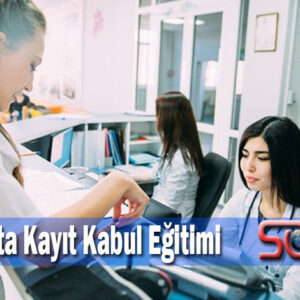 Hasta Kayıt Kabul Eğitimi